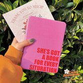 She's Got A Book For Every Situation Kindle Case, Kobo Case, Free Personalization